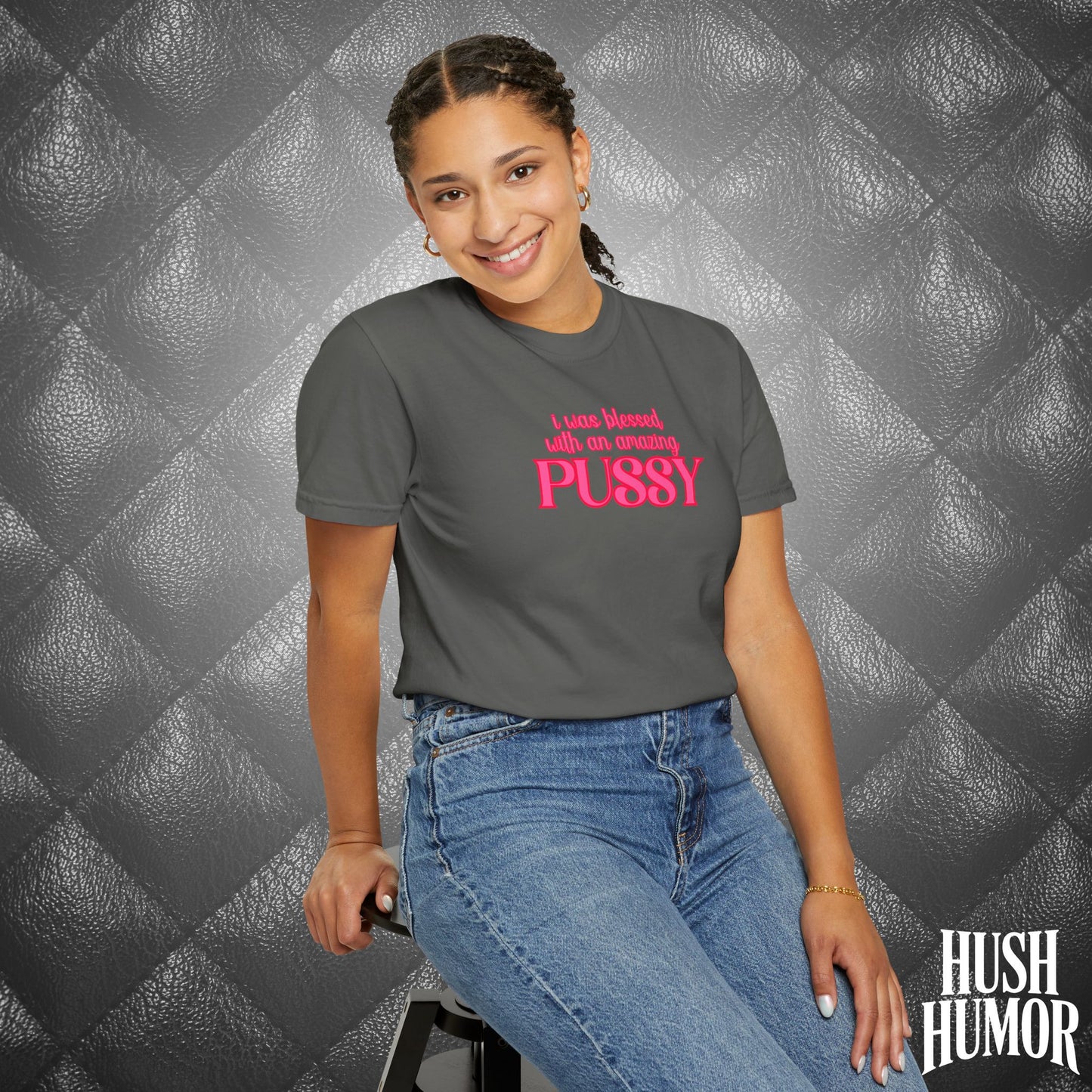 I Was Blessed With an Amazing Psssy Shirt – Funny NSFW T-Shirt for Naughty Wife