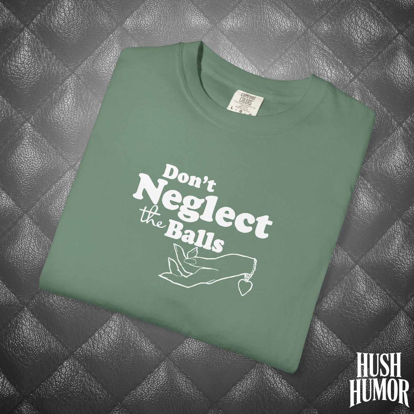 Don't Neglect the Balls Funny T-Shirt – Sex Shirt with White Graphic, Naughty Hot Wife Tee, Offensive NSFW Shirt for Women