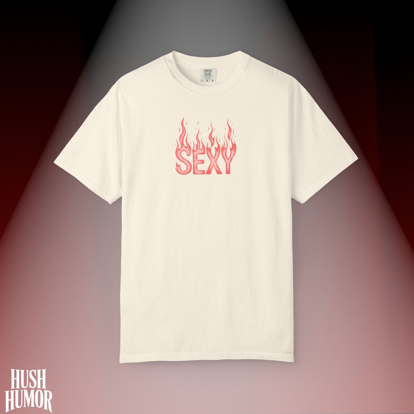 SEXY Flame T-Shirt | Bold Graphic Tee for Women | Naughty Comfort Colors Shirt | Hot Girl Summer Shirt | Edgy Festival Apparel