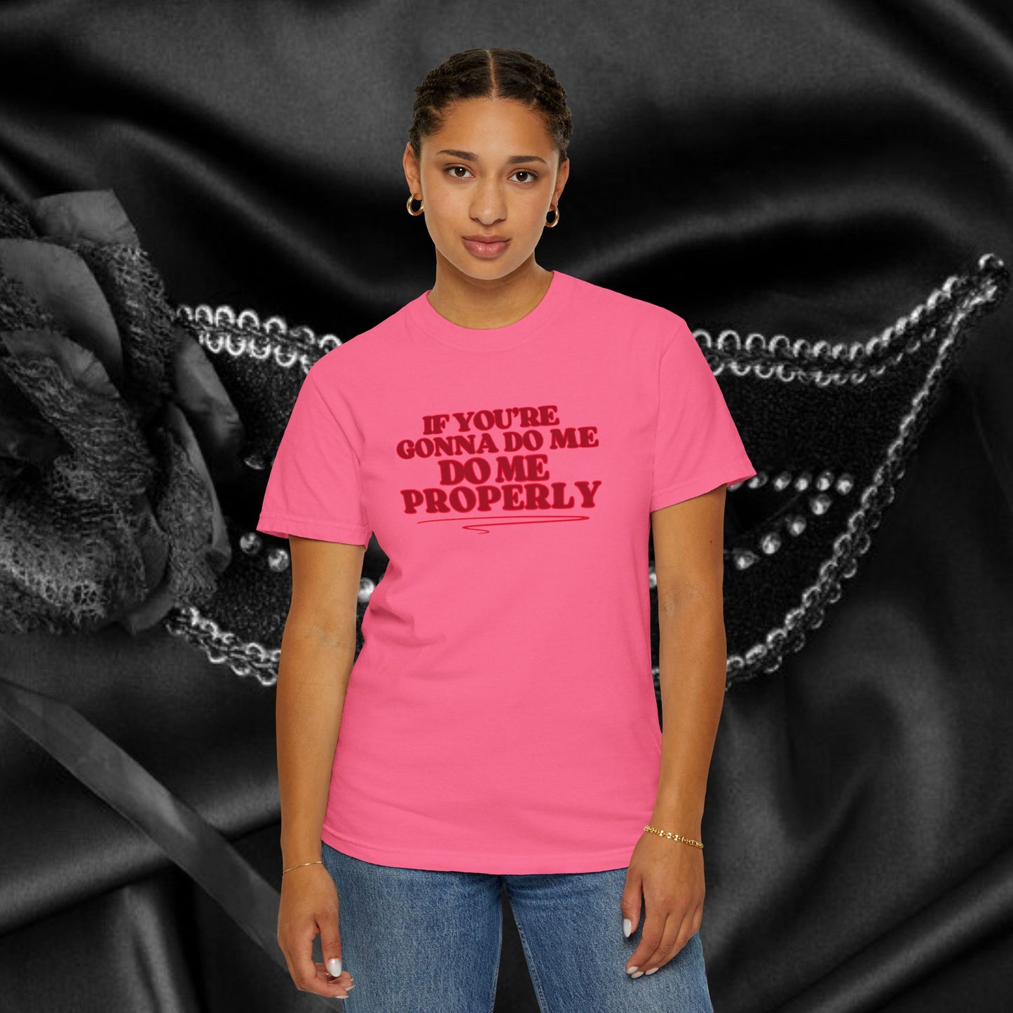 Do Me Properly Please T-Shirt – Funny BDSM FEMdom Gift Unisex Garment-Dyed Pepper Tee