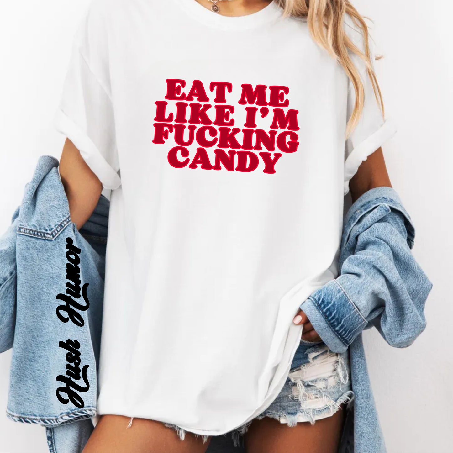 Eat Me Like I'm Candy Unisex Garment-Dyed T-shirt, Trashy Girls Gift, Summer Festival Clothes, Concert Party Outfit, Adult
