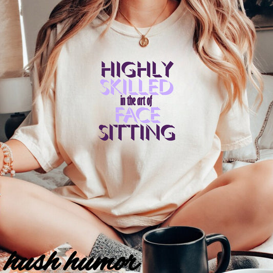 Naughty Women Face Sitting T-Shirt – Funny FEMdom Oral Sex NSFW Unisex Garment-Dyed Tee