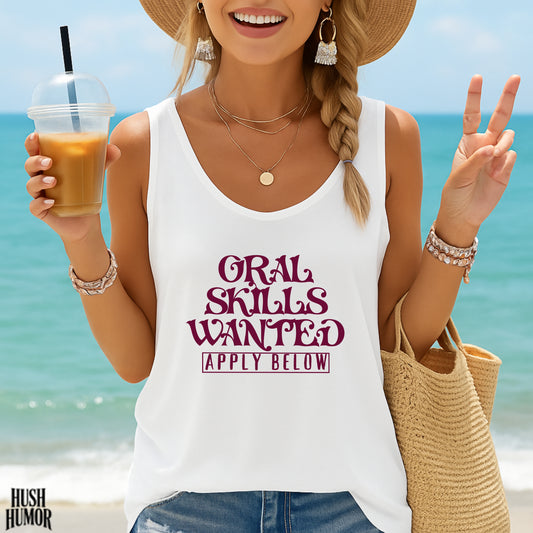 Funny Oral Skills Wanted Racerback Tank - hot wife gift embarrasing top, gag gift for women