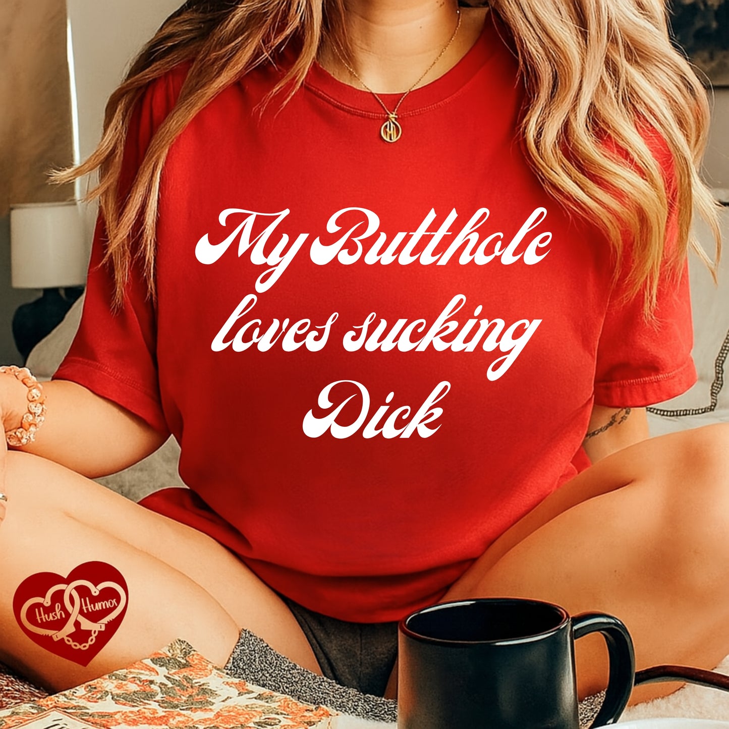 My Butthole Loves Sucking D*ck - funny embarrasing tshirt, hot wife gift, naughty butt stuff shirt