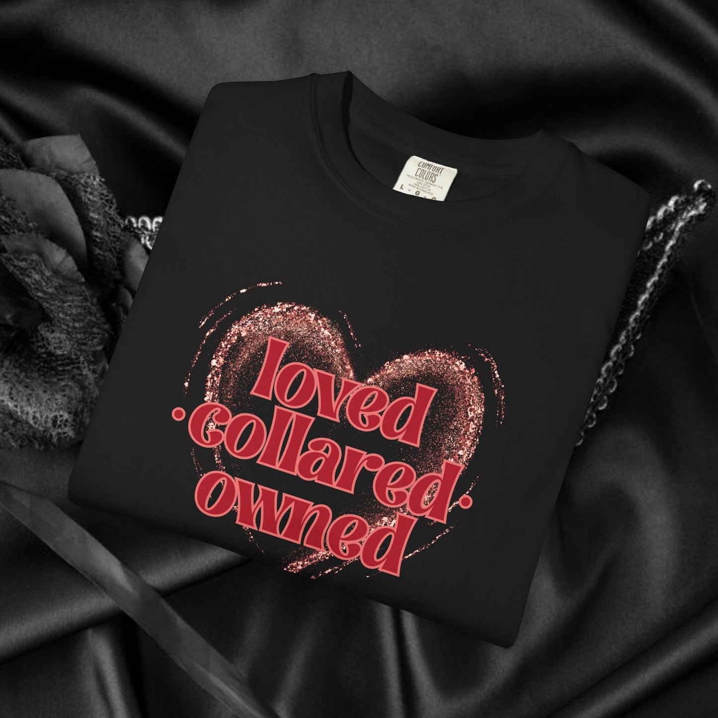 BDSM apparel Loved Collared Owned Submissive T-shirt, Submissive Wife kinky gift