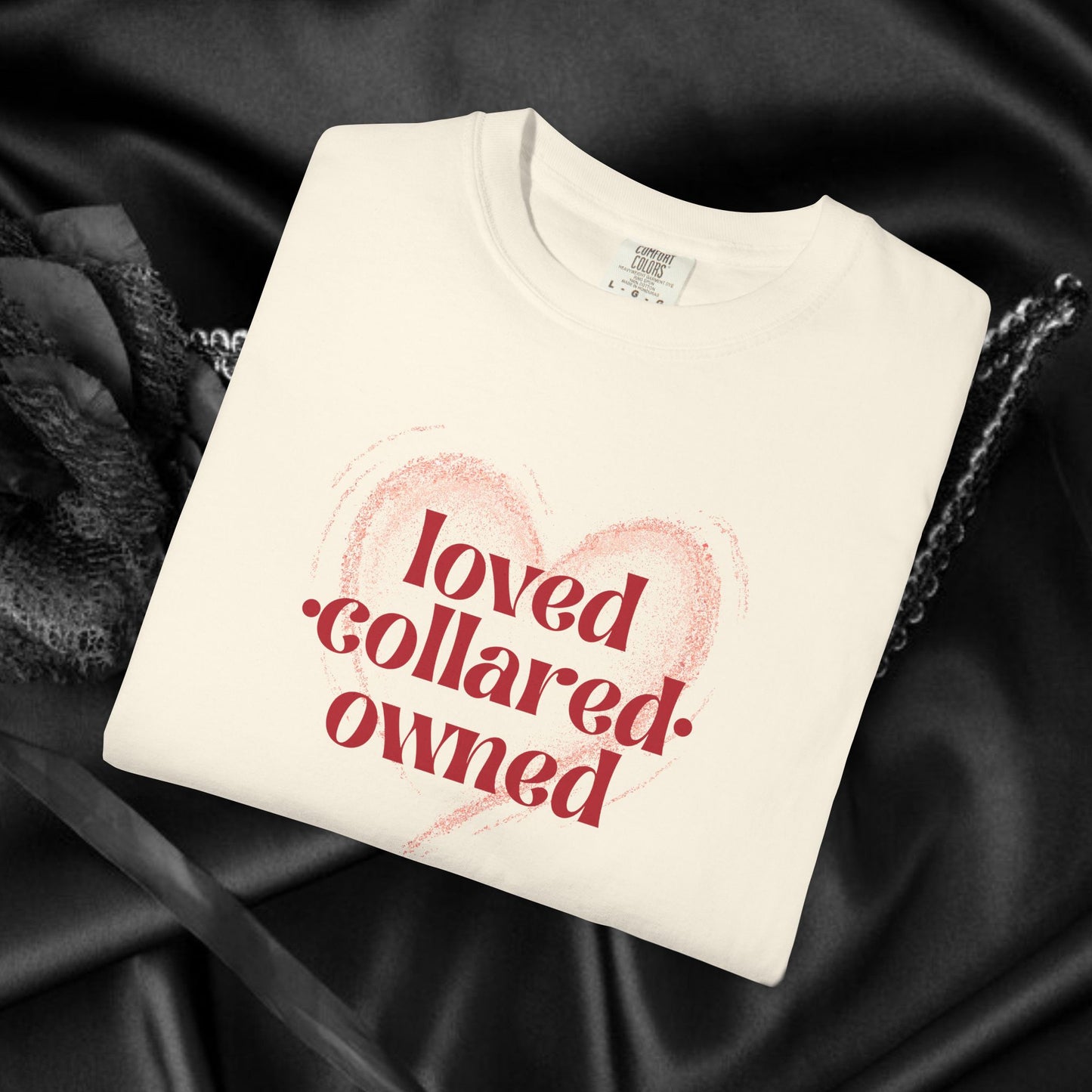 Loved Collared Owned Submissive T-shirt, Submissive Wife Gift