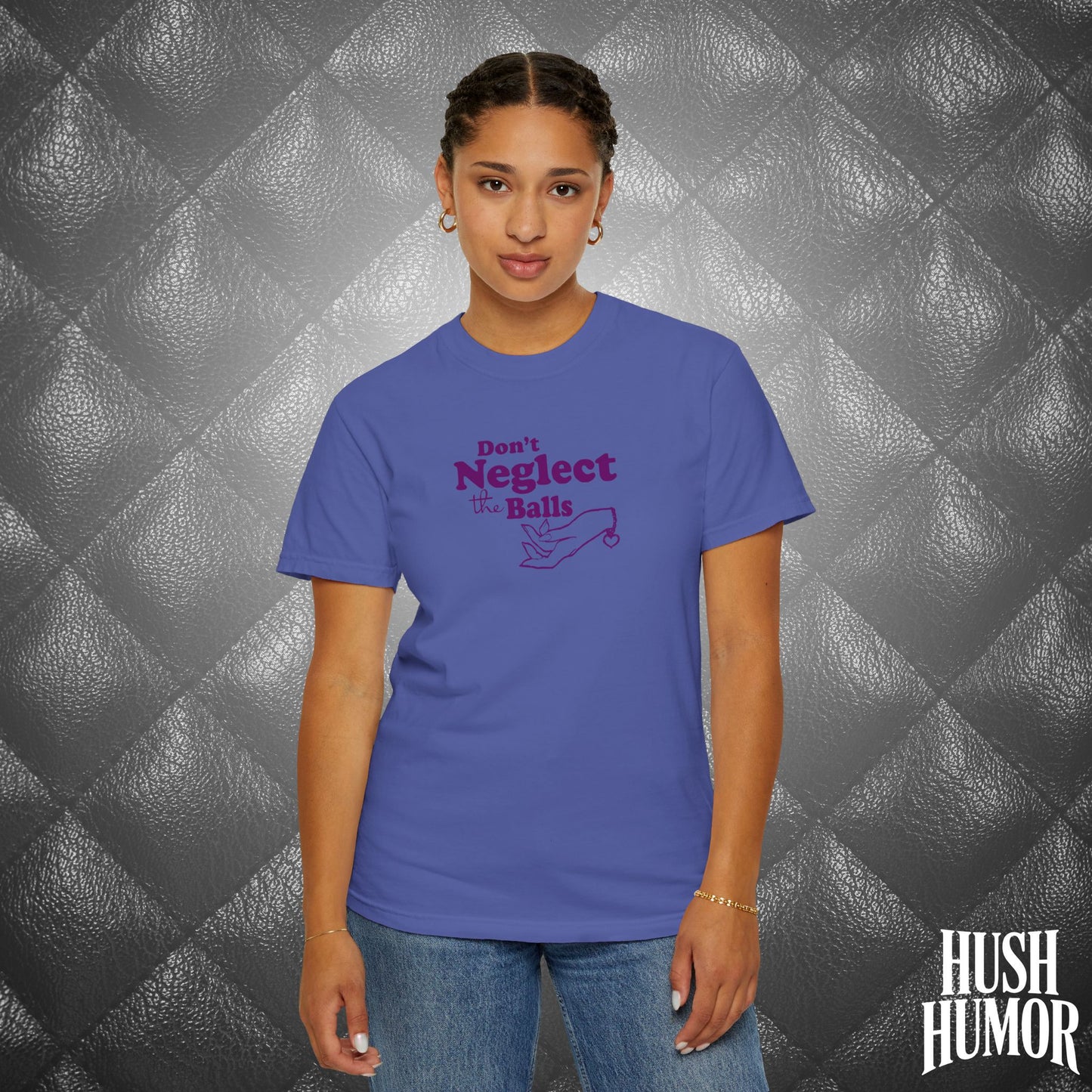 Don't Neglect the Balls Funny T-Shirt – Naughty Girl Comfort Colors Sex Shirt, Inappropriate Hot Wife Gift, Offensive Sexy Graphic Purple Tee