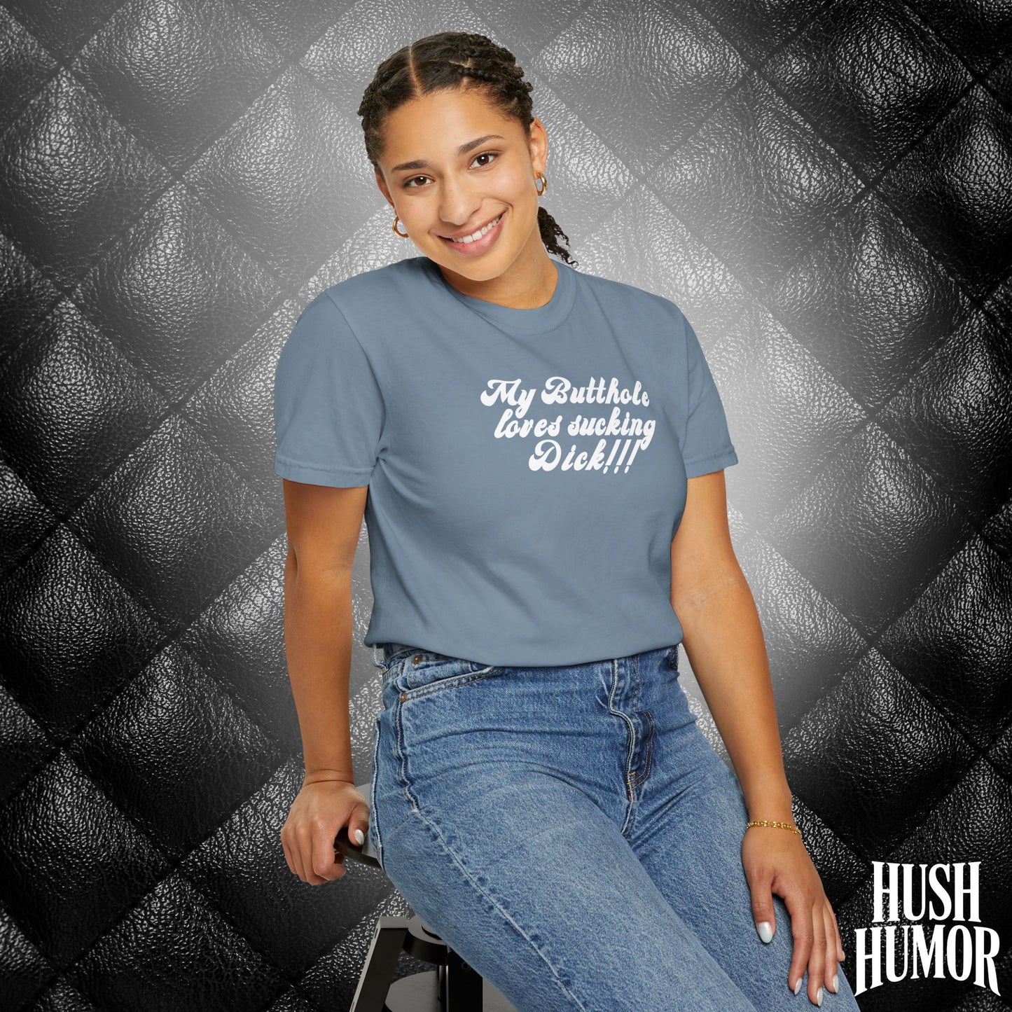 My Butthole Loves Sucking D*ck - funny embarrasing tshirt, hot wife gift, naughty butt stuff shirt