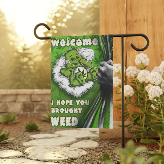 Welcome Weed Bear Garden Banner – 420 Smoke Room Flag | Funny Weed Decor | Hope You Brought Weed | Pothead Gift | Double-Sided 12"x18"