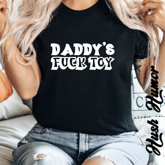 Alternative lifestyle BDSM Daddy's F*ck Toy kinky tee for subs