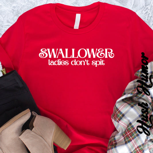 Naughty Swallower T-Shirt – Funny Oral Sex Tee for Women – Dirty Adult Humor Gift