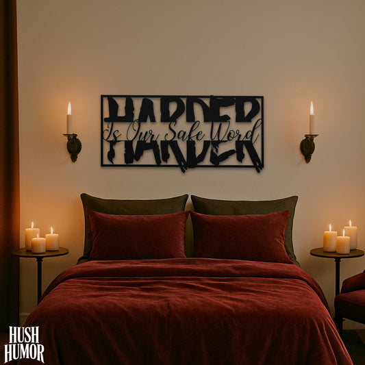 Our Safe Word is HARDER – Naughty Metal Wall Sign, Sexy Bedroom Decor, Naughty Wife Gift